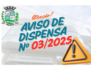 AVISO DE DISPENSA DE LICITAÇÃO N. 03/2025 - SERVIÇOS DE RECARGAS DE EXTINTORES E AQUISIÇÃO DE EXTINTORES. AVISO DE DISPENSA DE LICITAÇÃO N. 03/2025 - SERVIÇOS DE RECARGAS DE EXTINTORES E AQUISIÇÃO DE EXTINTORES.